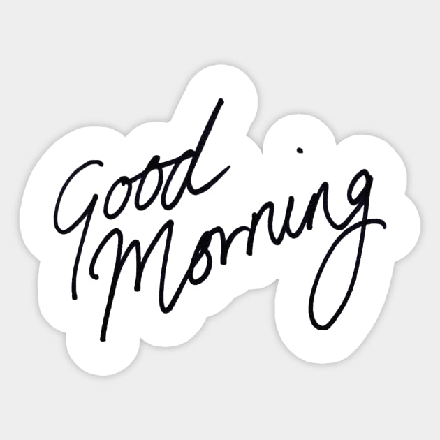 Good Morning